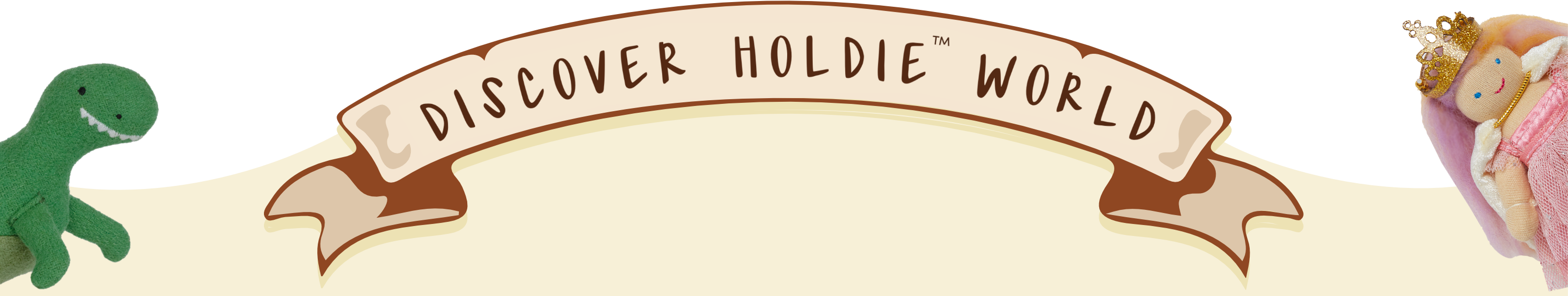 Discover holdie world